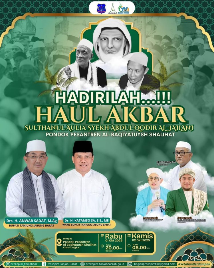 PEMKAB TANJAB BARAT MENGAJAK HADIRILAH HAUL AKBAR SULTHANUL AULIA SYEKH ABDUL QODIR ALJAILANI